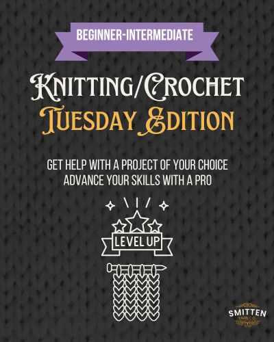 November: Pick-Your-Project Knitting/Crocheting Class on Tuesday Evening