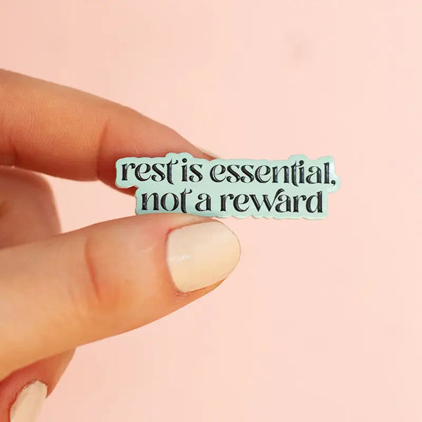 Rest is Essential Text Enamel Pin